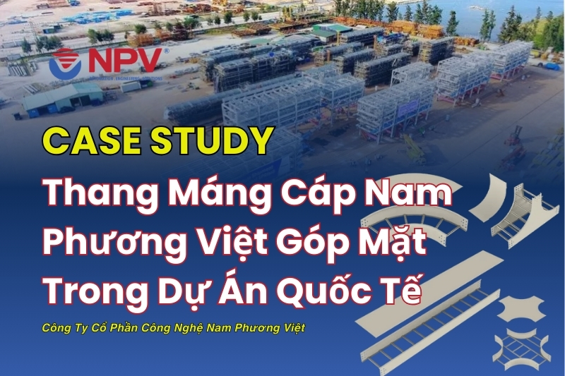 Thang máng cáp Nam Phương Việt có mặt cùng với một dự án tiêu chuẩn quốc tế
