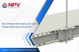 72 cong ty san xuat thang mang cap 1 | Nam Phương Việt