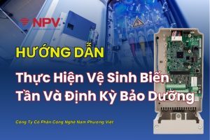 Hướng dẫn vệ sinh biến tần chi tiết