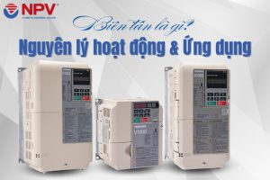 Biến tần là gì? Nguyên lý hoạt động và ứng dụng