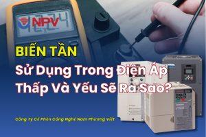 Biến tần với điện áp thấp có sử dụng tốt không