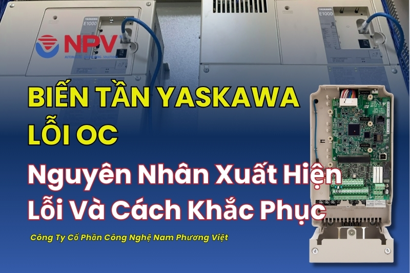 Biến tần Yaskawa lỗi OC xuất hiện và cách xử lý hiệu quả