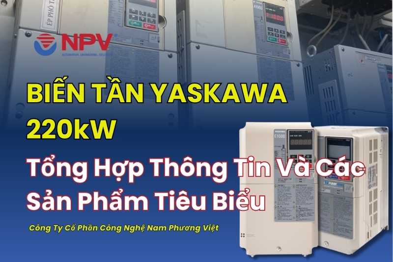Tổng quan biến tần Yaskawa 220kW trong công nghiệp