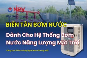 Tổng quan biến tần bơm nước trong hệ thống năng lượng mặt trời
