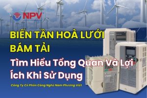 Tổng quan biến tần hoà lưới bám tải cho hệ thống điện dân dụng và trong các doanh nghiệp