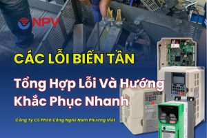 Các lỗi biến tần thường gặp và cách xử lý hiệu quả
