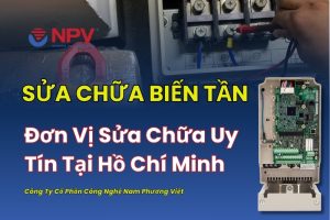 Đơn vị sửa chữa biến tần uy tín số 1 tại Hồ Chí Minh