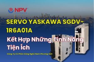 Servo Yaskawa SGDV-1R6A01A Kết Hợp Những Tính Năng Mới
