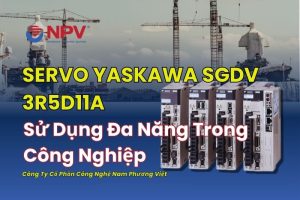 Servo Yaskawa SGDV-3R5D11A Tính Đa Năng Trong Công Nghiệp