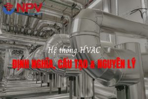 Cấu tạo và nguyên lý hệ thống HVAC