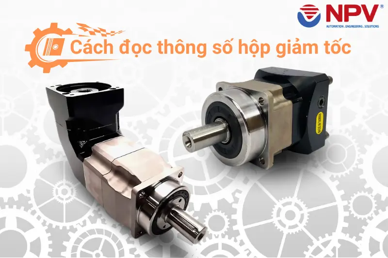 Cách đọc thông số hộp giảm tốc