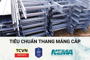 Các tiêu chuẩn thang máng cáp hiện nay