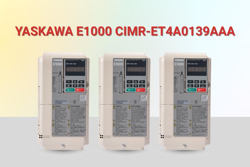 Đánh Giá Biến Tần Yaskawa E1000 CIMR-ET4A0139AAA
