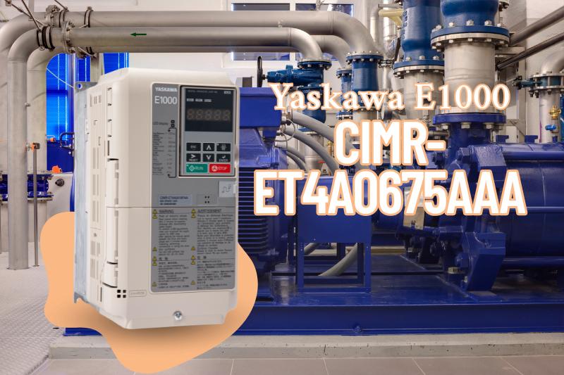 Đánh Giá Biến Tần Yaskawa E1000 CIMR-ET4A0675AAA