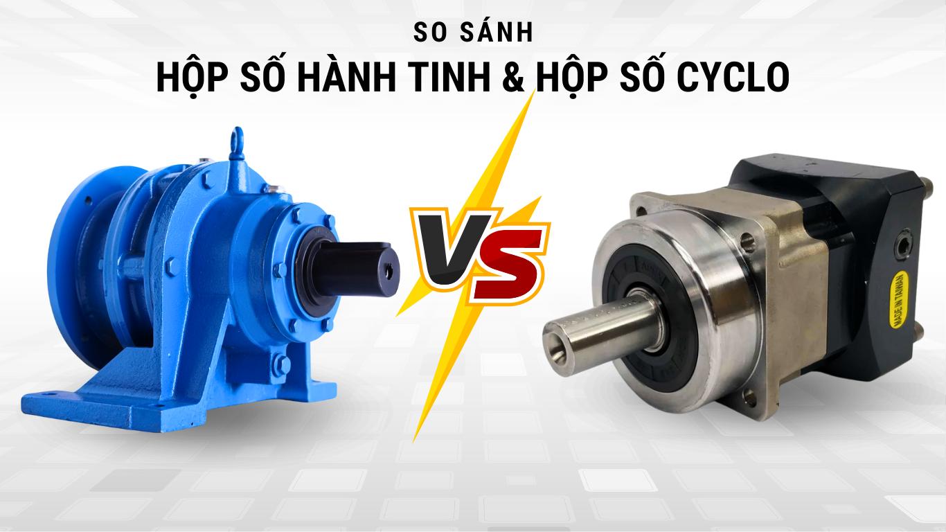 So Sánh Hộp Số Hành Tinh Và Hộp Số Cyclo Chi Tiết
