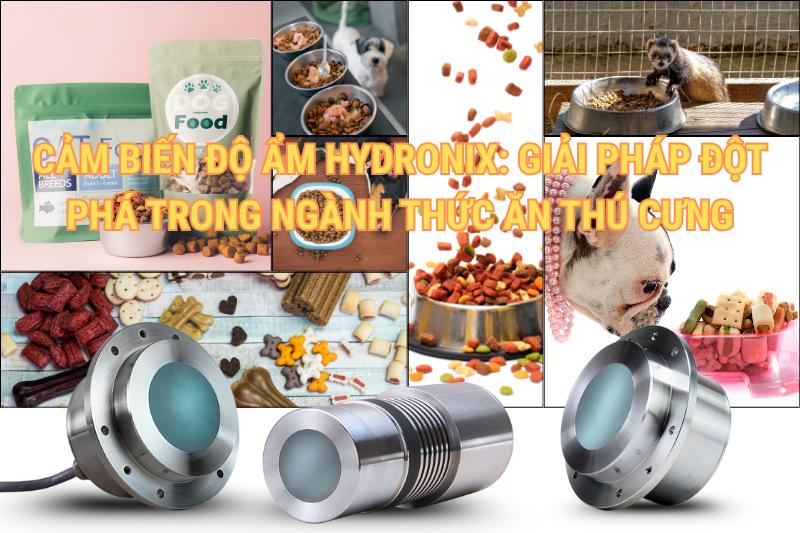 Cảm Biến Độ Ẩm Hydronix: Giải Pháp Đột Phá Trong Ngành Thức Ăn Thú Cưng