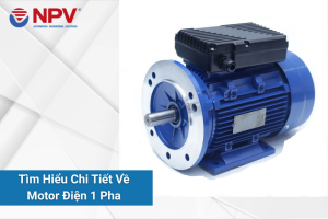 tim-hieu-chi-tiet-ve-motor-1pha