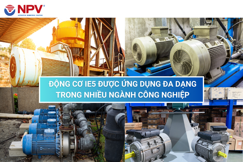 Ứng dụng đa dạng của động cơ IE5 trong các ngành công nghiệp