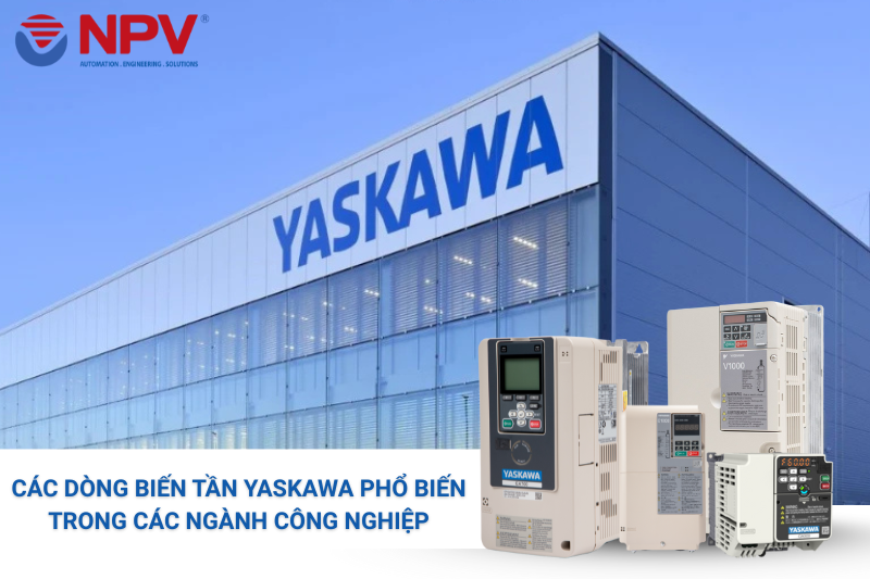 Top 5 biến tần Yaskawa phổ biến nhất trong các ngành công nghiệp 