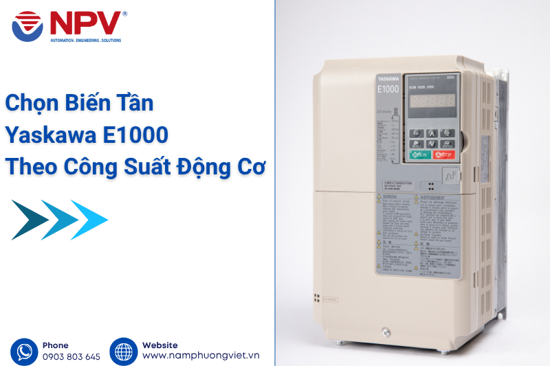 Chọn biến tần Yaskawa E1000 theo công suất động cơ